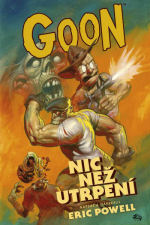 Powell E.- Goon 1 - Nic než utrpení