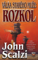 Scalzi J.- Válka starého muže - Rozkol