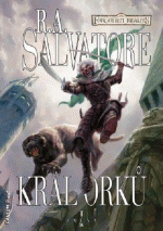 Salvatore R.A.- Král orků