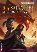 Salvatore R.A.- Žoldáci 1 - Služebník krystalu