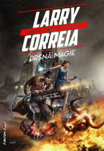 Correia L.- Drsná magie