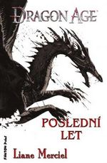 Merciel L.- Dragon Age - Poslední let