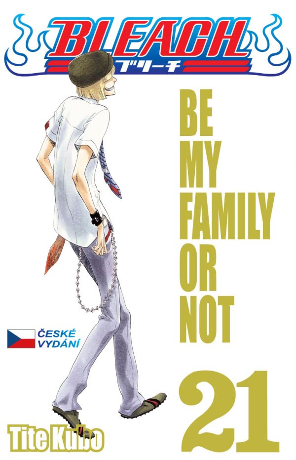 Kubo T.- Bleach 21 - Be my Fanily or not