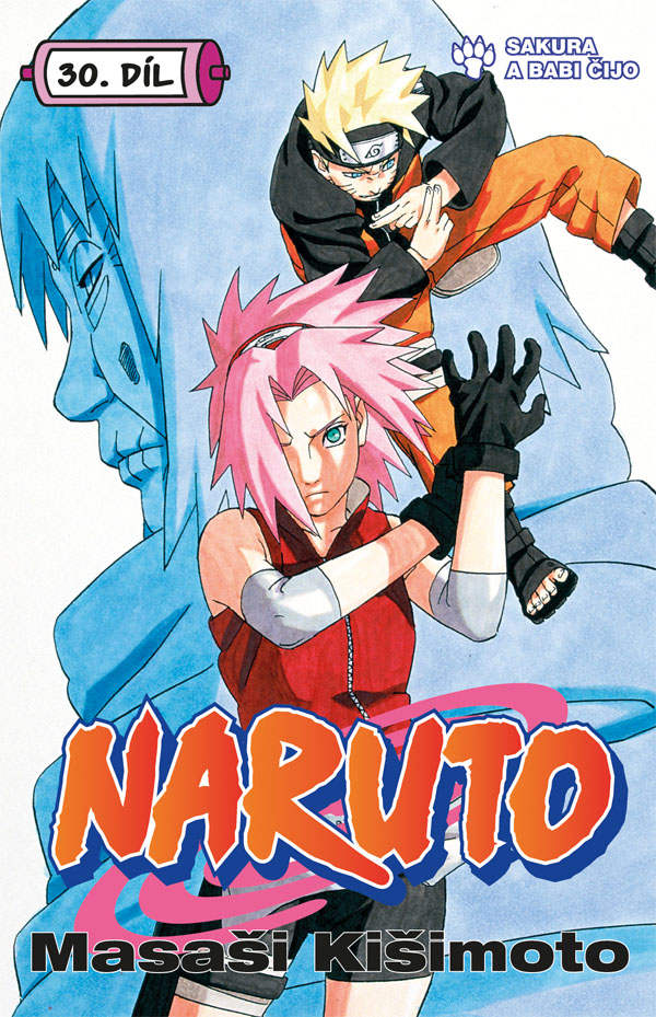 Kišimoto M.- Naruto 30 - Sakura a Babi Čijo