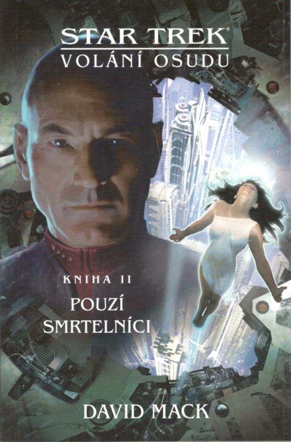 Mack D.- Star Trek: Volání osudu 2 - Pouzí smrtelníci
