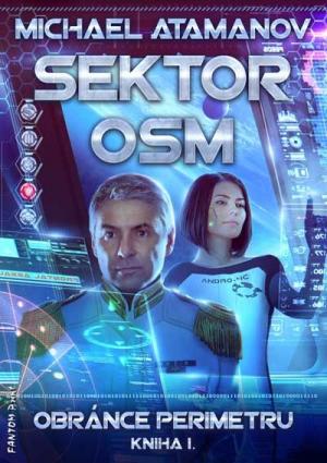 Atamanov M.- Obránce perimetru 01 - Sektor osm