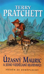 Pratchett T.- Úžasný Mauric a jeho vzdělaní hlodavci