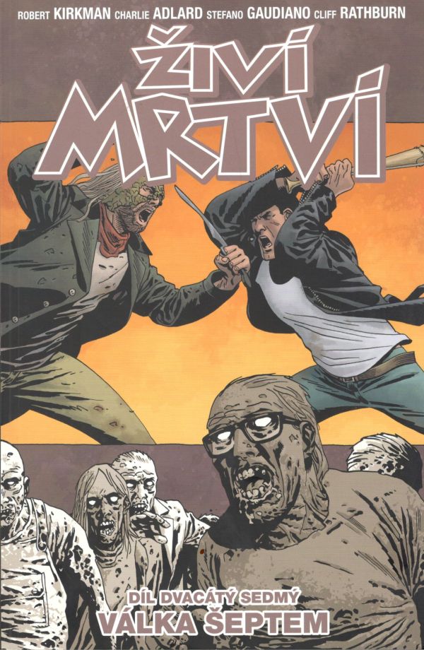 Kirkman R.- Živí mrtví 27 - Válka šeptem