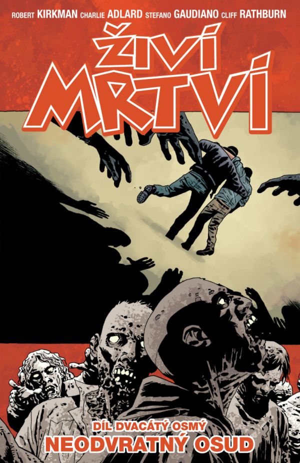 Kirkman R.- Živí mrtví 28 - Neodvratný osud