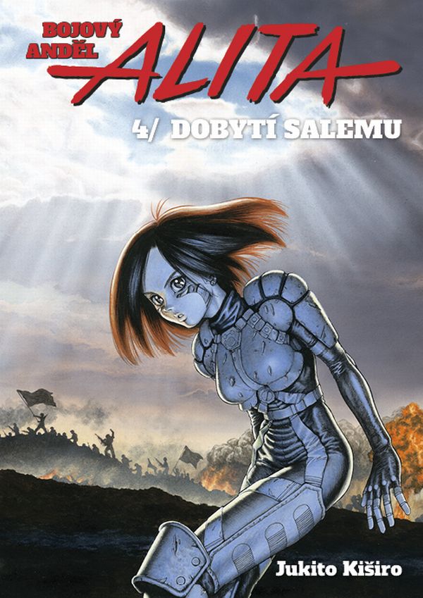 Kiširo J.- Bojový anděl Alita 4: Dobytí Salemu