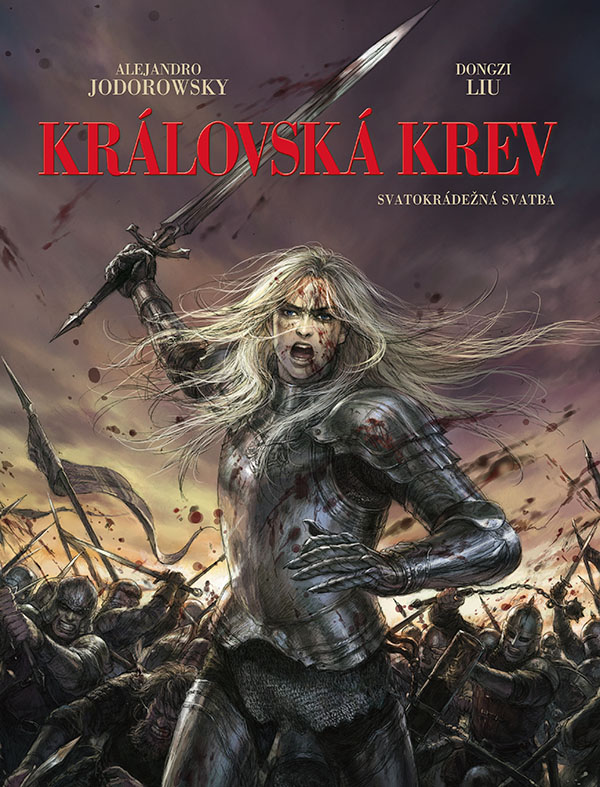 Jodorowsky A.Liu D.- Královská krev 1 - Svatokrádežná  svatba