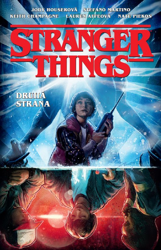 Houserová J.,Martino S.- Stranger Things: Druhá strana