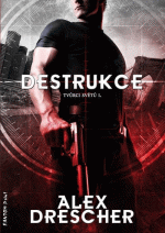 Drescher A.- Destrukce
