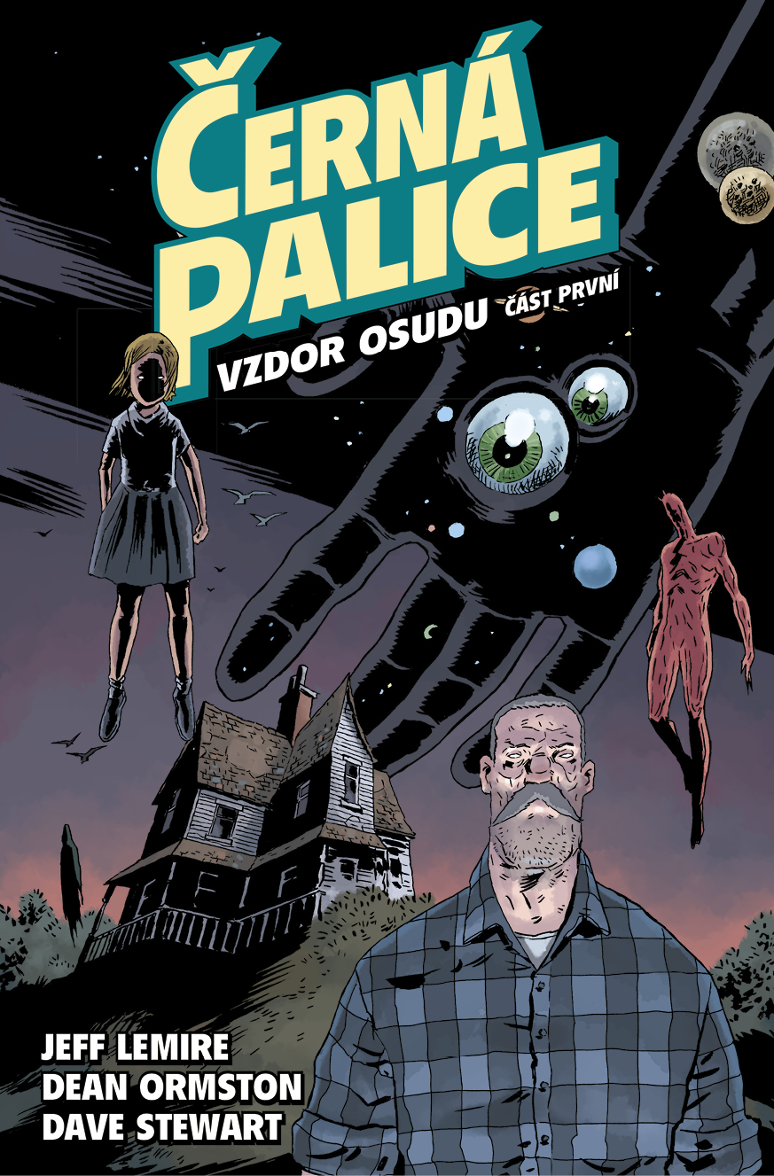 Lemire J.-  Černá palice 3: Vzdor osudu, část první