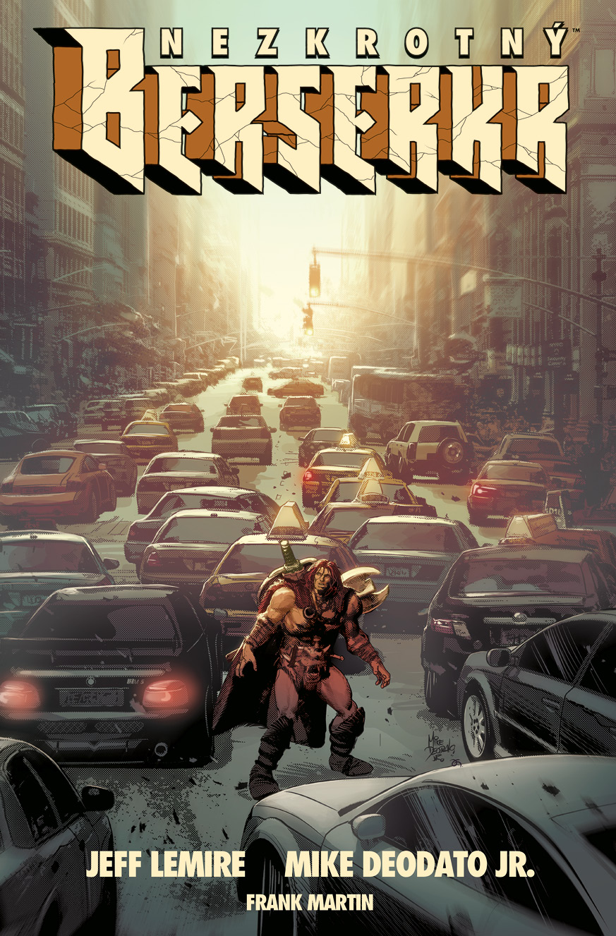 Lemire J.,Deodato M.Jr.- Nezkrotný berserkr