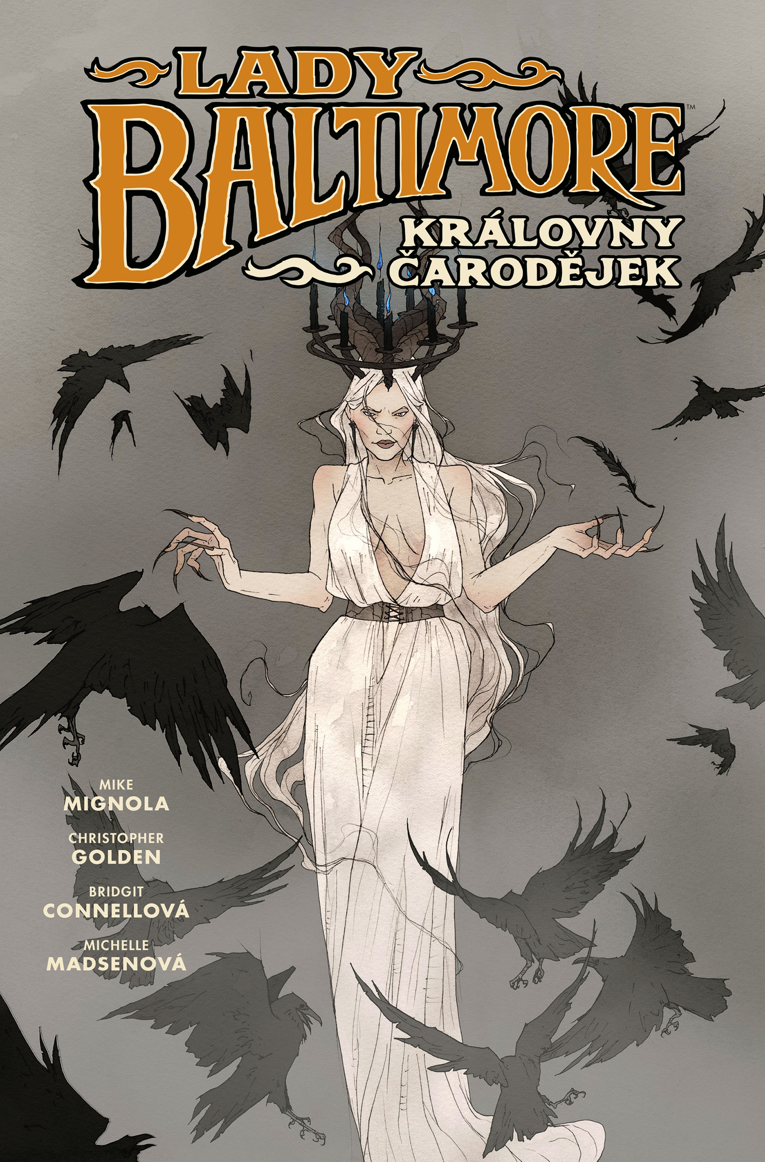 Mignola M., Golden Ch.- Lady Baltimore 1: Královny čarodějek