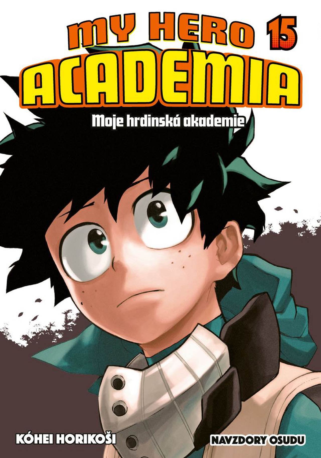 Horikoši K.- My Hero Academia - Moje hrdinská akademie 15: Navzdory osudu