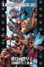 Millar M.,Hitch B.- Ultimates 2 - Bohové a monstra 